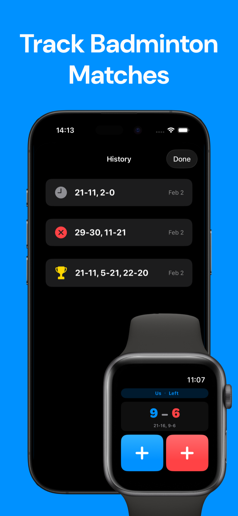 Track your badminton matches — Badminton Scoreboard on iPhone showing match history and a live game score